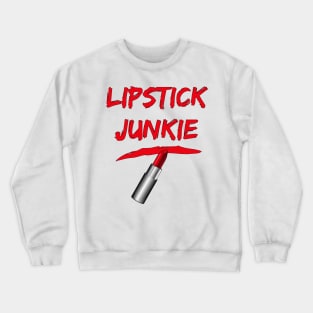 Lipstick Junkie Crewneck Sweatshirt